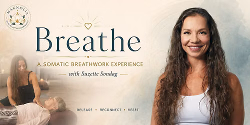 Breathe: A Somatic Breathwork Experience with Suzette Sondag