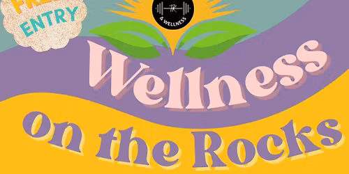 Wellness on the Rocks