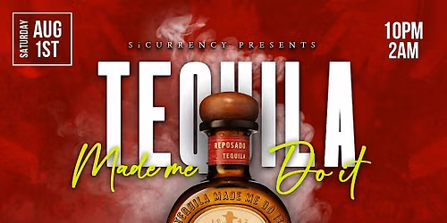 Tequila Made Me Do It | @ Bside August 1st | 10pm | Music By: ChopUFL