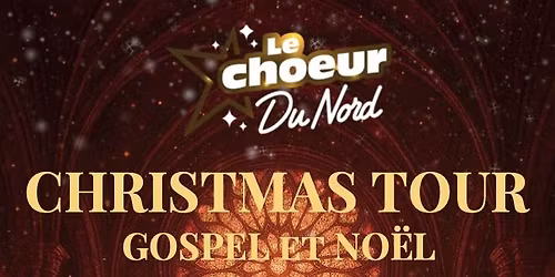 Christmas Tour : concert No\u00ebl et Gospel \u00e0 AMIENS