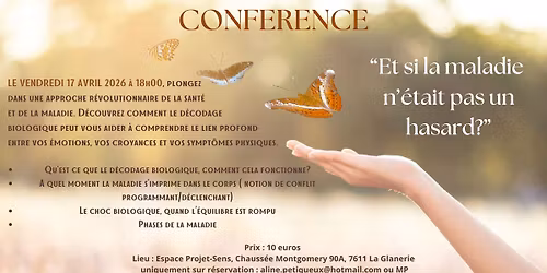 Conf\u00e9rence : "Et si la maladie n'\u00e9tait pas un hasard?"