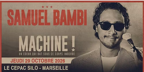 SAMUEL BAMBI \u2022 MARSEILLE \u2022 CEPAC SILO \u2022 29 OCTOBRE 2026