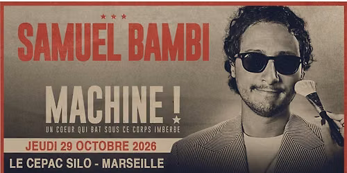 SAMUEL BAMBI \u2022 MARSEILLE \u2022 CEPAC SILO \u2022 29 OCTOBRE 2026