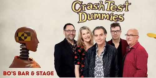 CRASH TEST DUMMIES I BO'S BAR & STAGE