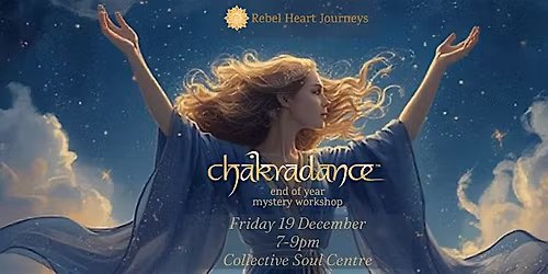 \u2728 Mysterious End-of-Year Chakradance\u2122 Journey \u2728