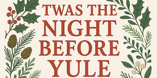Twas the Night Before Yule