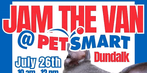 Jam the Van with PetSmart Dundalk
