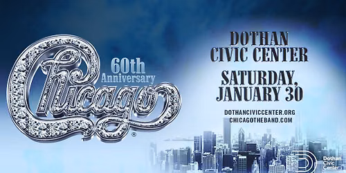 Chicago - 60th Anniversary Tour | Dothan, AL