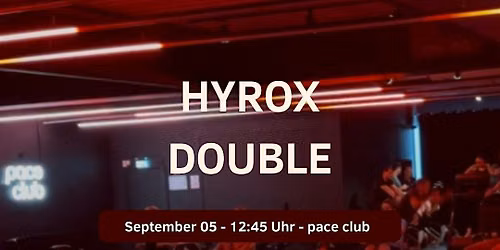 HYROX Double at pace club