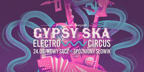 \ud83d\udd25 Gypsy Ska (VE) | Powr\u00f3t do Nowego S\u0105cza | Sp\u00f3\u017aniony S\u0142owik