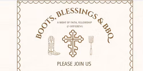 Boots, Blessings & BBQ