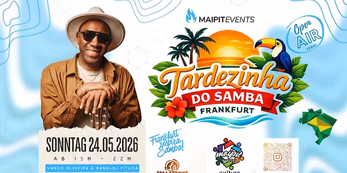 Tardezinha do Samba 24.05.2026 Frankfurt maipit eventos