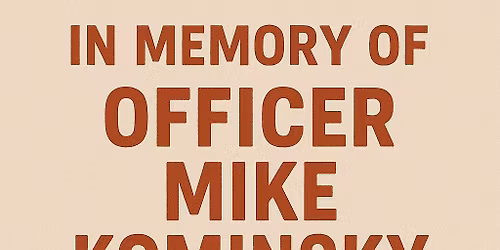 2nd Annual Officer Mike Kominsky Meat Raffle