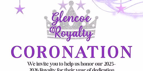 \u2728\ufe0f\ud83d\udc512026 Glencoe Royalty Coronation\ud83d\udc51\u2728\ufe0f