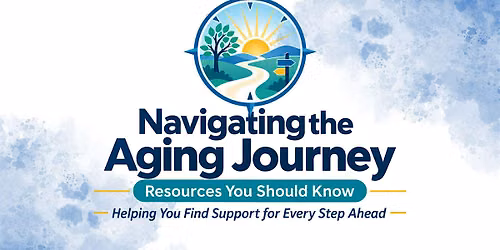Navigating the Aging Journey - Resources You Should Know