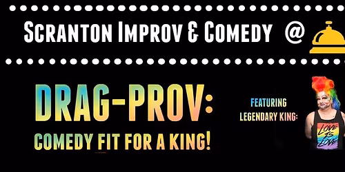 DRAG-PROV: Comedy fit for a KING!