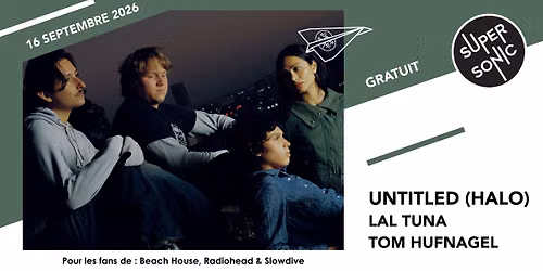 untitled (halo) \u2022 Lal Tuna \u2022 Tom Hufnagel \/ Supersonic (Free entry)