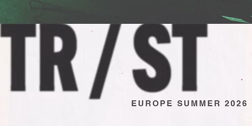 Super \u2014 TR\/ST le 28 juin 2026 au Trabendo 