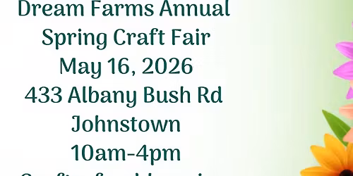Dream Farms Annual Spring Craft Fair