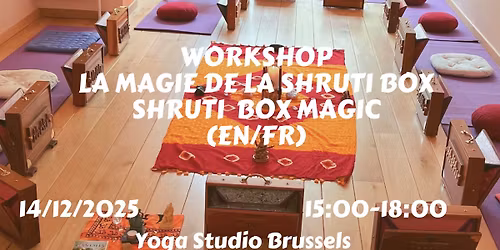 Atelier la magie de la Shruti Box - The magic of the Shrutibox (EN\/FR)