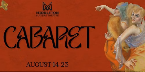 Cabaret - Presented by Middleton Players Theatre