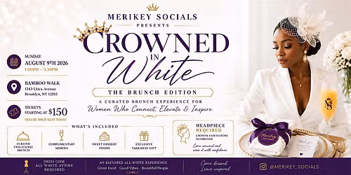 Merikey Socials : Crowned In White-An All White Brunch Affair