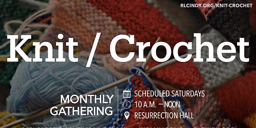 Knit\/Crochet Group Monthly Gathering