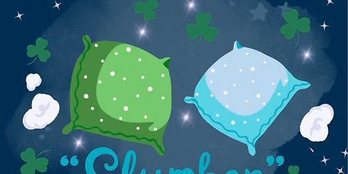 \u2618\ufe0fSummer \u2018Slumber\u2019 Party!\ud83c\udf19