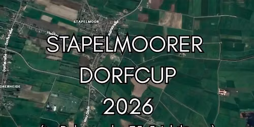 Stapelmoorer Dorf-Cup 2026 im Rahmen des  75+5 Jubil\u00e4ums