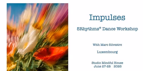 IMPULSES - 5 Rythmes\u00ae workshop