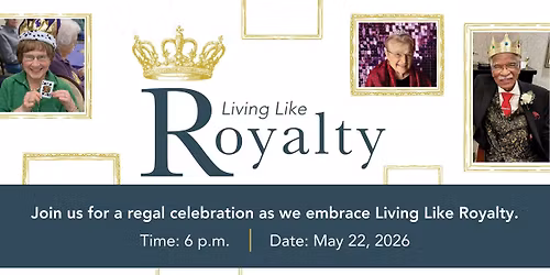Living Like Royalty