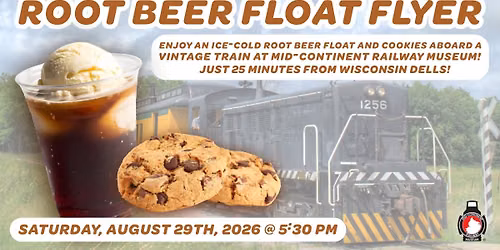 Root Beer Float Flyer @ Mid-Continent Railway Museum In North Freedom, WI