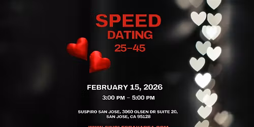 SPEED DATING SAN JOSE, ages 25-45