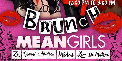 MEAN GIRLS DRAG BRUNCH
