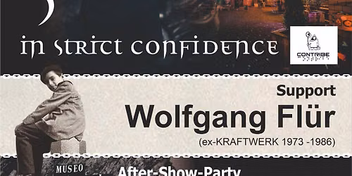 IN STRICT CONFIDENCE & WOLFGANG FL\u00dcR (ex-KRAFTWERK) live & 2 Party-Floors!