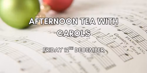 Afternoon Tea with Carols