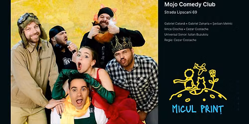 Micul Print - TEATRU la Mojo - 11 octombrie 2026
