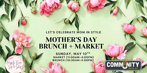 Dallas Mother's Day Brunch + Market