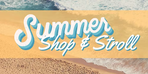 Summer Shop & Stroll at MainStreet River Ranch