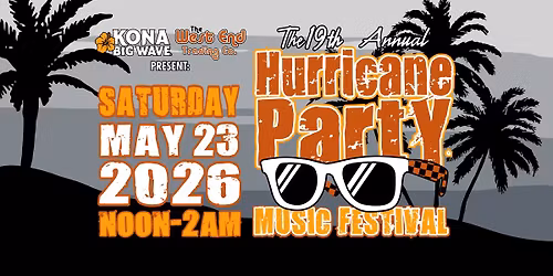 19th Annual Hurricane Party Music Festival!