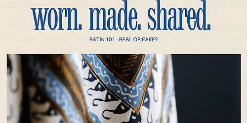 Batik 101 - Real or Fake?