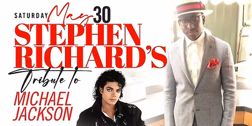 5\/30 - Stephen Richard Michael Jackson Tribute