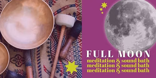 Full Moon Meditation & Sound Bath