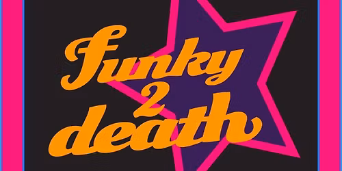Funky 2 Death