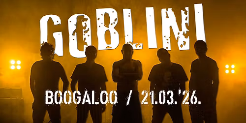 GOBLINI \/ Bugaloo \/ 21.03.'26.