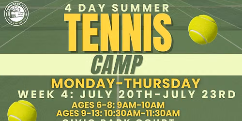 \ud83c\udfbeSummer Tennis Camp\ud83c\udfbe-Week 4: July 20th-23rd- Civic Park Court
