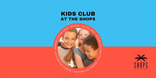 Kids Club at The Shops: Family BINGO BASH! (June)