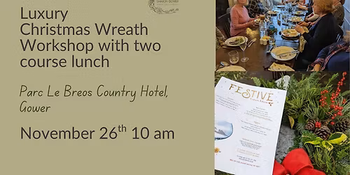 Luxury Christmas Wreath Workshop and Two Course Lunch at Parc Le Breos Country Hotel