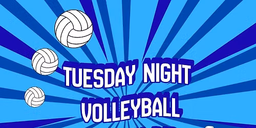 Tuesday Night Volleyball @ Hey B's
