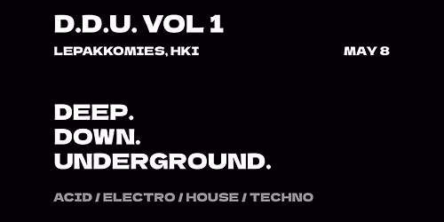 Deep. Down. Underground. vol 1